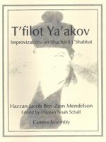 T'Filot Ya'akov Volume 1 by Hazzan Jacob Ben-Zion Mendelson