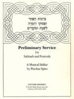 Preliminary Service for Sabbaths and Festivals by Pinchas Spiro (PDF)
