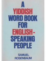 Yiddish Workbook for English Speakers by Samuel Rosenbaum
