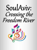 SoulAviv:  Crossing the Freedom River (Digital Download)